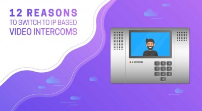 12-Reasons-to-switch-to-IP-based-video-intercoms